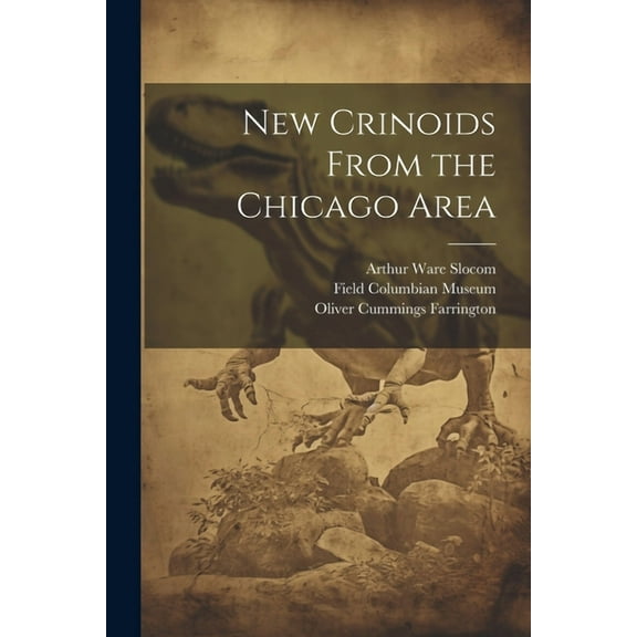 New Crinoids From the Chicago Area (Paperback)