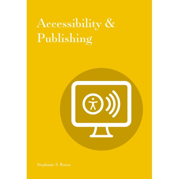 Accessibility & Publishing, (Paperback)