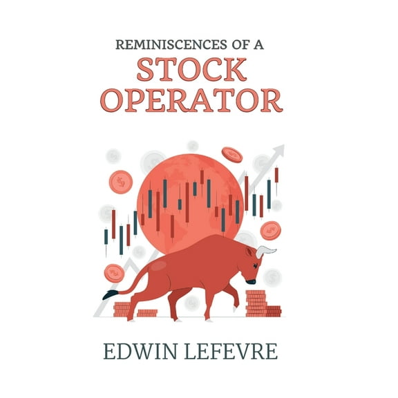 Reminiscences of a Stock Operator, (Hardcover)