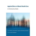 thumbnail image 1 of Pre-Owned Applied Ethics in Mental Health Care An Interdisciplinary Reader (Basic Bioethics) Paperback, 1 of 1