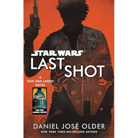 Pre-Owned Last Shot (Star Wars): A Han and Lando Novel (Hardcover) 0525622136 9780525622130