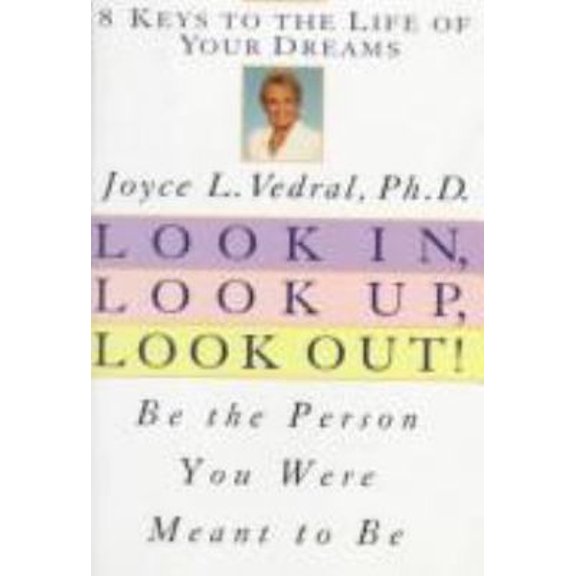 Pre-Owned Look In, Look Up, Look Out!: Be the Person You Were Meant to Be (Hardcover) 0446518638 9780446518635