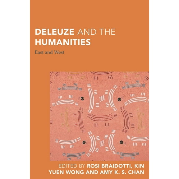 Continental Philosophy in Austral-Asia Deleuze and the Humanities: East and West, (Paperback)