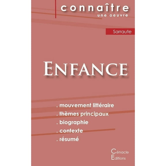Fiche de lecture Enfance de Nathalie Sarraute (Analyse littÃ©raire de rÃ©fÃ©rence et rÃ©sumÃ© complet), (Paperback)