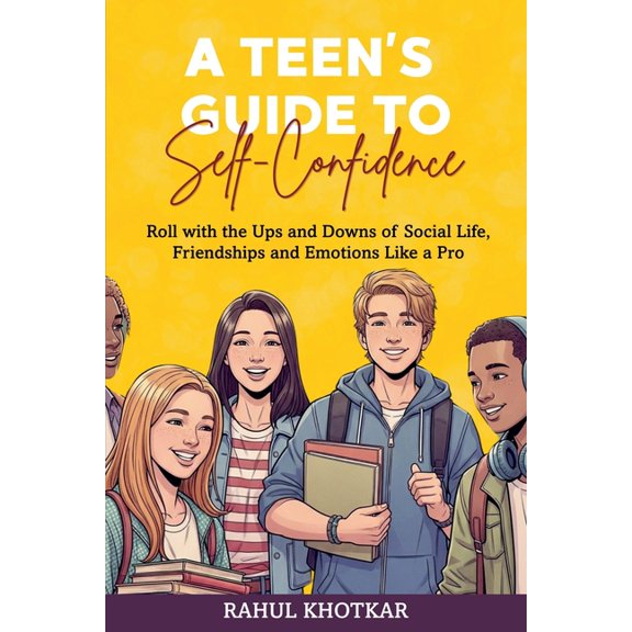 A Teen's Guide to Self-Confidence, (Paperback)