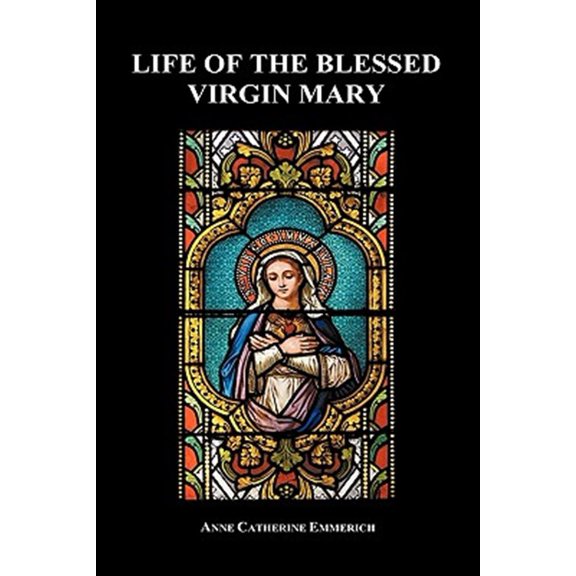 Pre-Owned Life of the Blessed Virgin Mary (Hardback), (Hardcover)