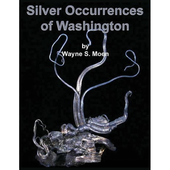 Silver Occurences of Washington (Paperback)