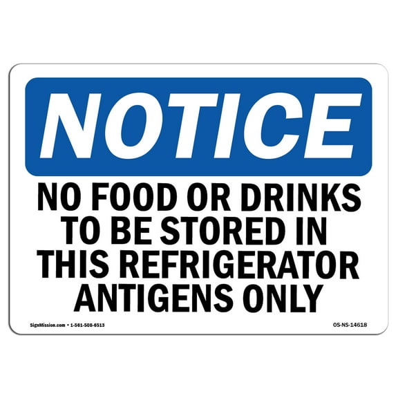 OSHA Notice Sign - No Food Or Drinks To Be Stored In This Refrigerator | Plastic Sign | Protect Your Business, Work Site, Warehouse |  Made in the USA