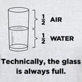 thumbnail image 3 of CafePress - Technically, The Glass Is Always Full T Shirt - Men's Classic Graphic T-Shirt, 3 of 4