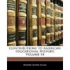 Contributions to American Educational History, Volume 14