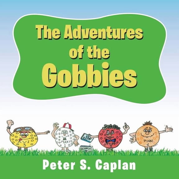 The Adventures of the Gobbies, (Paperback)