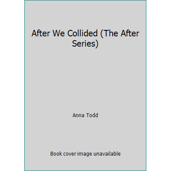 Pre-Owned After We Collided (The After Series) (Paperback) 1982131152 9781982131159