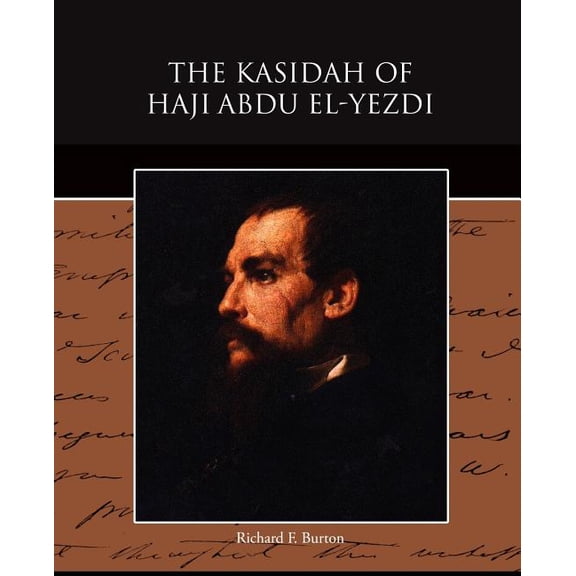 The Kasidah of Haji Abdu El-Yezdi (Paperback)