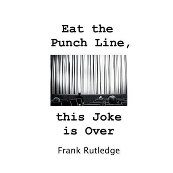 Pre-Owned Eat the Punch Line, This Joke Is over