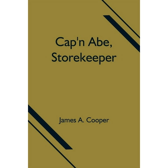 Cap'n Abe, Storekeeper, (Paperback)
