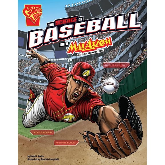 Science of Sports with Max Axiom The Science of Baseball with Max Axiom, Super Scientist, (Paperback)