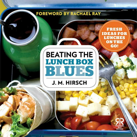Rachael Ray Books: Beating the Lunch Box Blues: Fresh Ideas for Lunches on the Go!