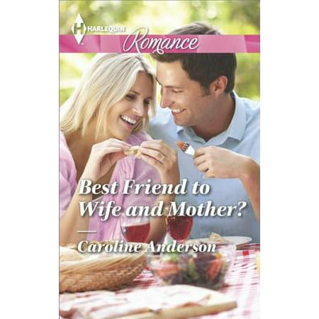 Best Friend to Wife and Mother? - eBook