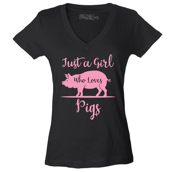 Shop4Ever Women's Just A Girl Who Loves Pigs Slim Fit V-Neck T-Shirt Medium Black