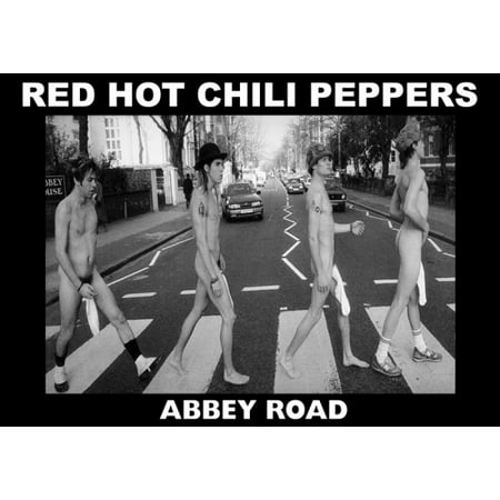 The Great Chile Poster - Red Hot Chili Peppers Abbey Rd Abbey Road Poster Poster Print