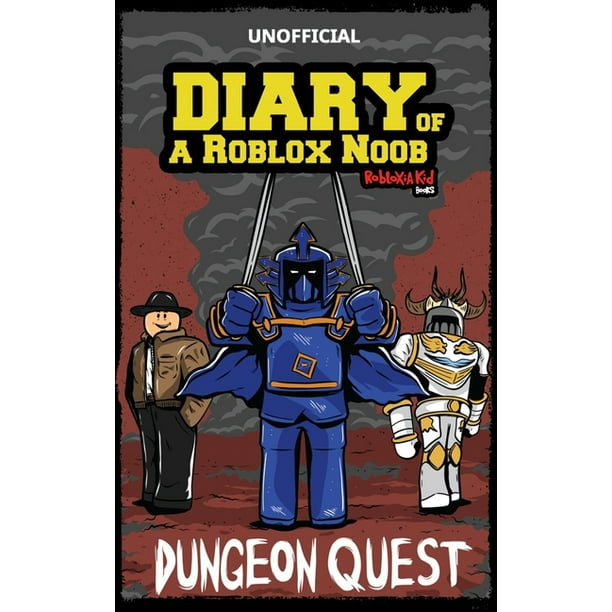 Roblox Book 5 Diary Of A Roblox Noob Dungeon Quest Paperback Walmart Com Walmart Com - living life in the life of a noob 2 minute roblox version