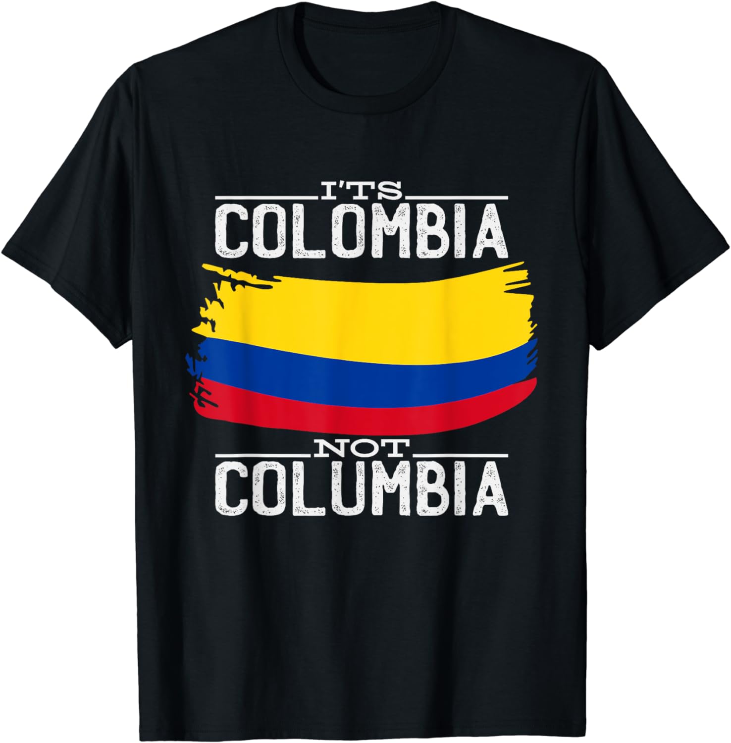 It's Colombia Not Columbia T-Shirt - Walmart.com