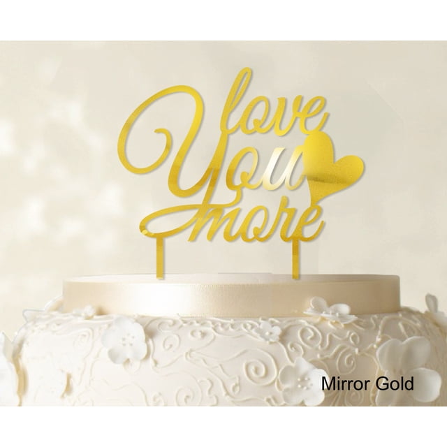 Printtoo Love You More Wedding Cake Topper Personalized Mirror Gold Cake Topper Color Option Available 6-7 Inches Wide