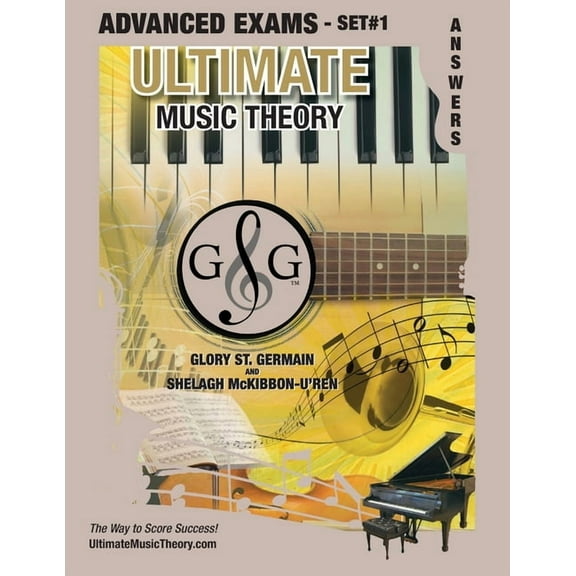 Ultimate Music Theory Exam Books Advanced Music Theory Exams Set #1 Answer Book - Ultimate Music Theory Exam Series: Preparatory, Basic, Intermediate & A, Book 49, (Paperback)