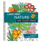 Color & Frame: Large Print Easy Color & Frame - Nature (Stress Free Coloring Book) (Other)