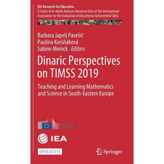 Iea Research for Education Dinaric Perspectives on Timss 2019: Teaching and Learning Mathematics and Science in South-Eastern Europe, Book 13, (Hardcover)