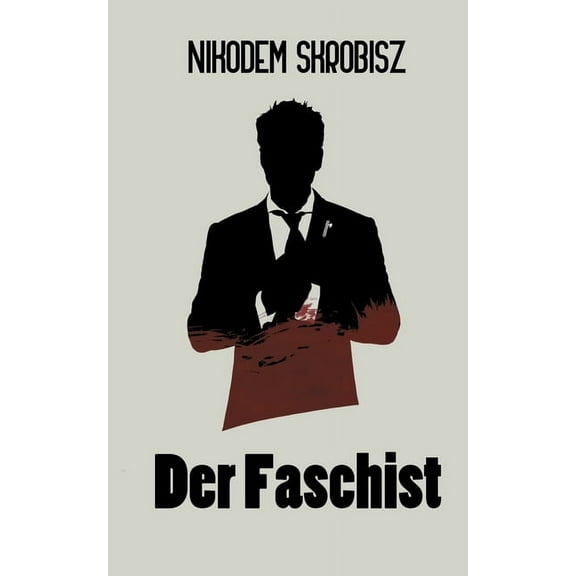 Der Faschist, (Paperback)
