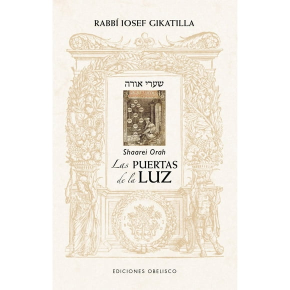 Libro Las Puertas De La Luz Tapa Blanda, Autor Iosef Gikatilla, Editorial Ediciones Obelisco
