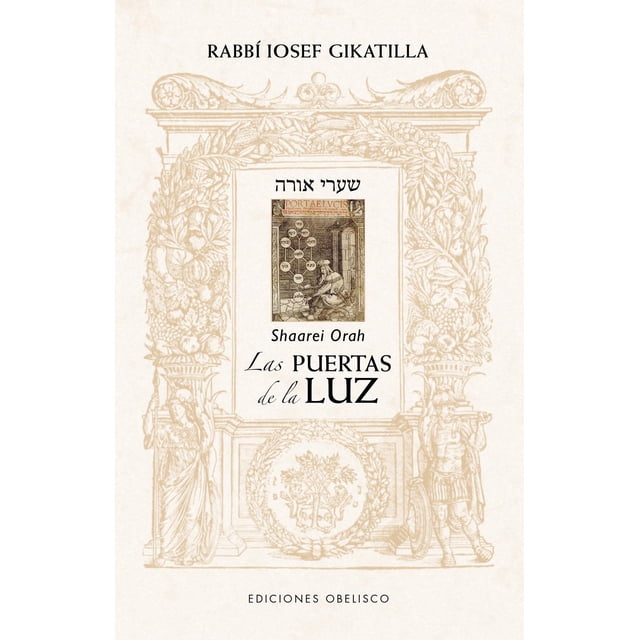 Libro Las Puertas De La Luz Tapa Blanda, Autor Iosef Gikatilla, Editorial Ediciones Obelisco