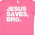 thumbnail image 4 of Inktastic Jesus Saves Bro Christian Boys or Girls Toddler T-Shirt, 4 of 5
