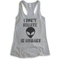 thumbnail image 1 of I Don't Believe In Humans Tank Top, Ladies Racerback Tank Top, Funny Alien Tank, UFO Tank, Heather Gray, Medium, 1 of 3