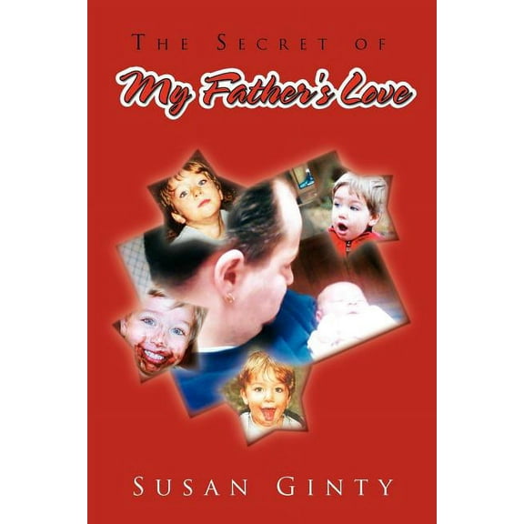 The Secret of My Father's Love, (Paperback)