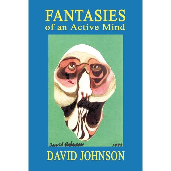 Fantasies of an Active Mind, (Paperback)