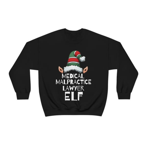 Medical Malpractice Lawyer Elf Unisex Sweatshirt, S-2XL Attorney Elves