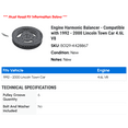 thumbnail image 2 of Engine Harmonic Balancer - Compatible with 1992 - 2000 Lincoln Town Car 4.6L V8 1993 1994 1995 1996 1997 1998 1999, 2 of 2
