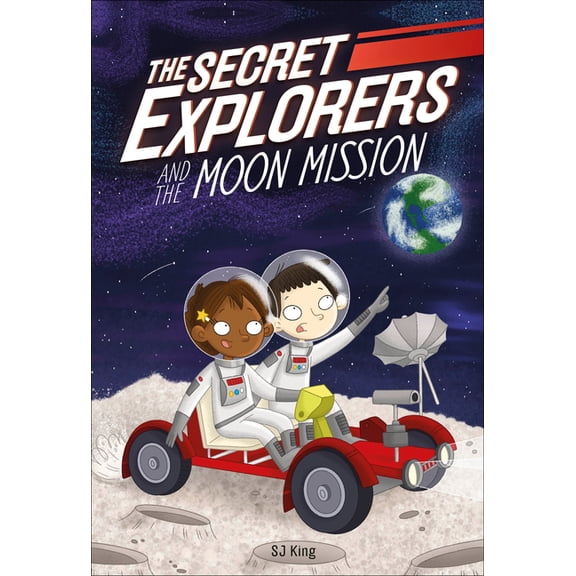The Secret Explorers The Secret Explorers and the Moon Mission, (Hardcover)