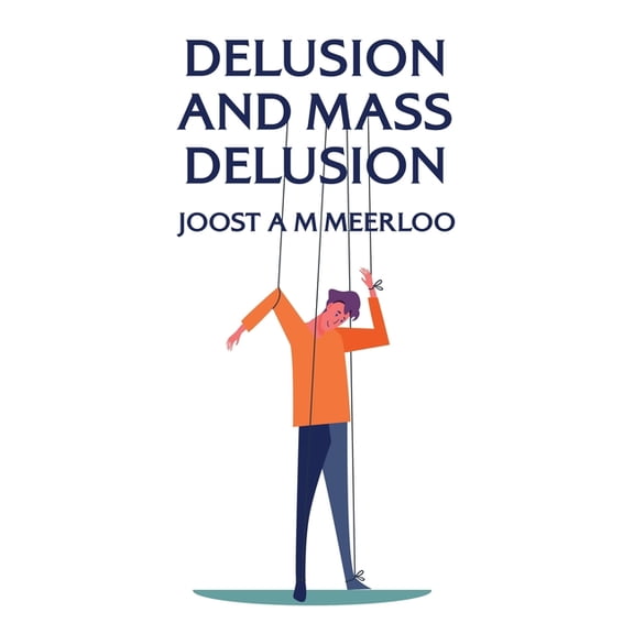 Delusion And Mass Delusion Hardcover (Hardcover)