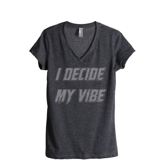 I Decide My Vibe Women's Fashion Relaxed V-Neck T-Shirt Tee Charcoal Grey Small