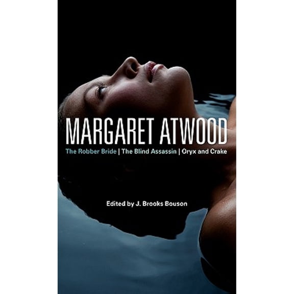 Pre-Owned Margaret Atwood: The Robber Bride, the Blind Assassin, Oryx and Crake (Hardcover) by J Brooks Bouson, Sarah Graham