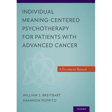 Individual Meaning-Centered Psychotherapy for Patients with Advanced Cancer : A Treatment