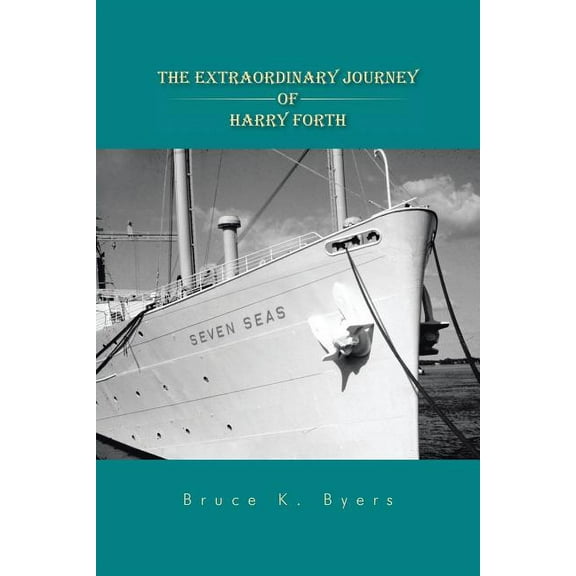 The Extraordinary Journey of Harry Forth