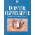 thumbnail image 1 of Pre-Owned Exceptional Customer Service: Handle Customers With Skill and Confidence (Sixty-Minute Training Series) (Paperback) 1558522751 9781558522756, 1 of 1