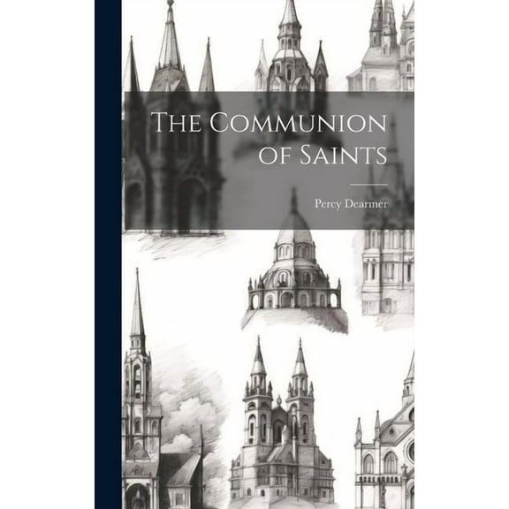 The Communion of Saints (Hardcover)