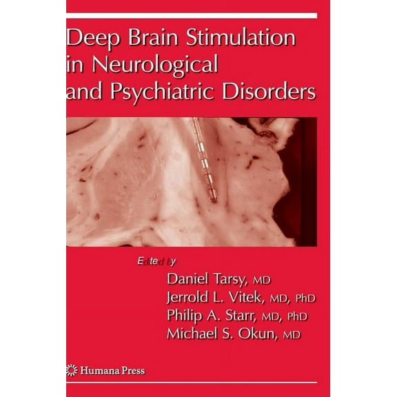 Current Clinical Neurology Deep Brain Stimulation in Neurological and Psychiatric Disorders, (Hardcover)