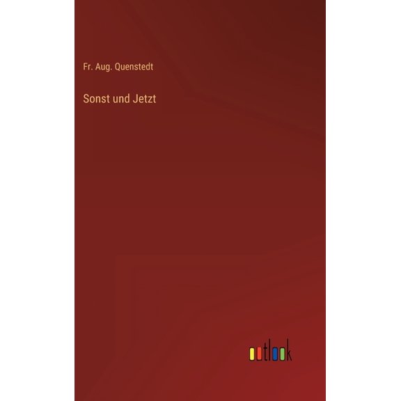Sonst Und Jetzt (German Edition) - 9783368014414