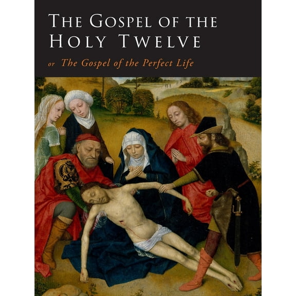 The Gospel of the Holy Twelve